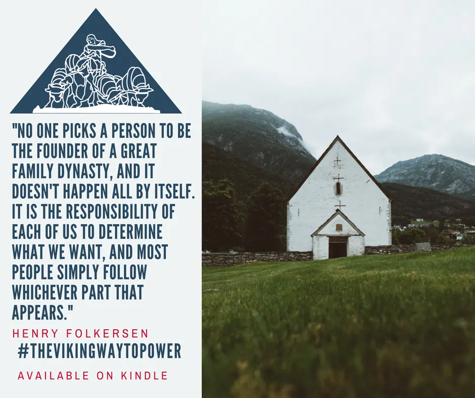 Great Family Dynasty – The Viking Way To Power Quote #6