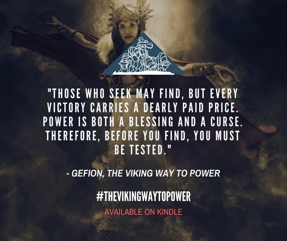 The Vikign Way To Power
