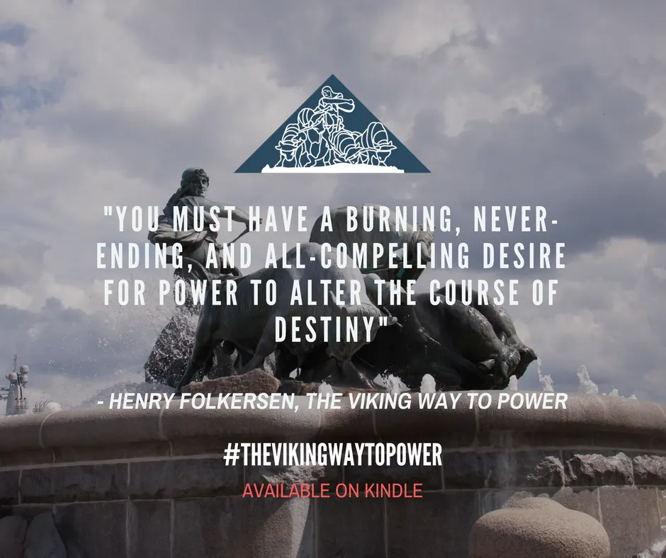 The Viking Way to Power